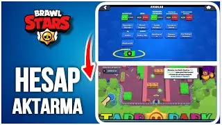 Brawl Stars Hesap Aktarma - Brawl Stars Hesap Taşıma