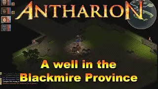 Let's Play Antharion - 12 - A well in the Blackmire Province
