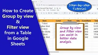 Google Sheets | Group by View | Filter View | From Table | Example | Spreadsheet | Tutorial