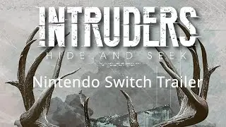 Intruders: Hide and Seek Switch Trailer [1080p pegi]