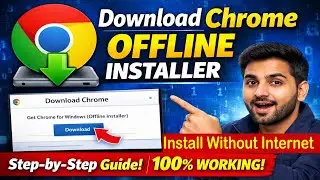 How to download Google Chrome offline installer | step by step Guide