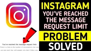 You've Reached The Message Request Limit || Instagram Message Request Limit Problem