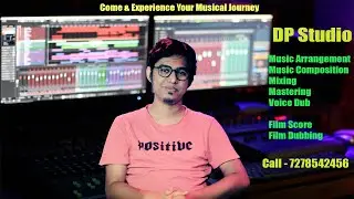 How do you record your Song? | Introducing DP Studio Kolkata | 14 Years Complete |