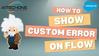 Salesforce Flows: How to Show custom error message in Flows