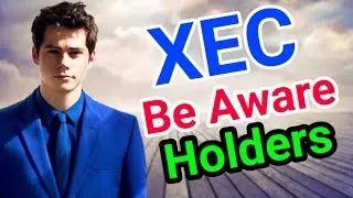 XEC Be Aware Holders! Ecash Price Prediction Update! XEC Today News