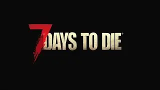 7 Days To Die. Проходим квесты. Копим на солнечную панель.