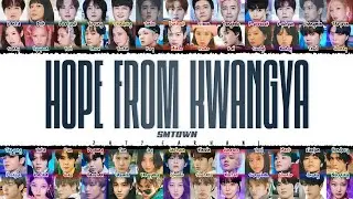 2021 SMTOWN - 'Hope from KWANGYA' (빛) Lyrics [Color Coded_Han_Rom_Eng]
