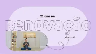 04 | EU CONECTO - 21 dias de renovação com Pri Leite