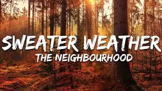 The Neighbourhood - Sweater Weather (Lyrics)