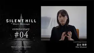 SILENT HILL: The Short Message | Commentary 04: Developer Interview (EN) (Spoiler Warning) | KONAMI