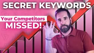 How to Find Keywords Your Competitors Aren't Using – The Secret Sauce to Ranking Higher!