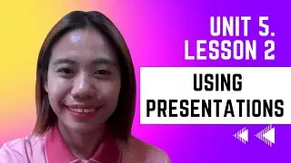 Unit 5. Lesson 2 | Using Presentations in Teaching Language Skills