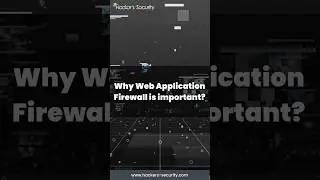 Why Web Application Firewall is important? 