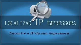 Localizar o  endereço IP da impressora na rede