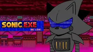 COHNK (Sonic.Exe be like: & Sally.Exe be like:)