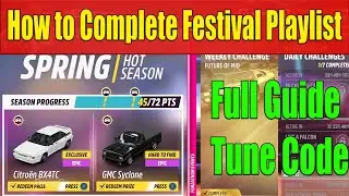 Forza Horizon 5 How to Complete Festival Playlist Spring Season Series 34 Full Guide, Tune Code