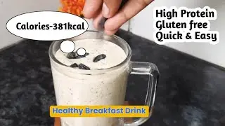 Healthy breakfast for weight loss | High Protein Oats Smoothie | Oats Breakfast | Quick recipe