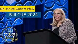Fall CUE 2024 Closing Keynote - Janice Gobert