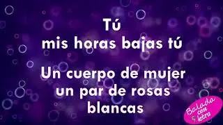 La incondicional  Luis Miguel+letra