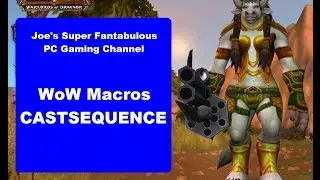 WoW: Castsequence Macro 7.0.3