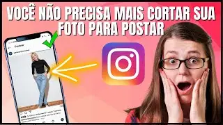 Como Postar Foto Inteira no Instagram