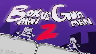 Boxman VS. Gunman 2: Electric Boogalo