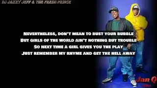 DJ Jazzy Jeff & The Fresh Prince - Girls Ain't Nothing But Trouble (Lyrics)