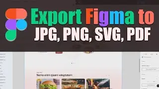 How to Export Figma to JPG, PNG, SVG and PDF | Export Figma Files