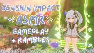 ASMR | genshin gameplay & rambles ⋆˚✿ (genshin impact asmr ♡)