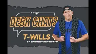 Desk Chats: T-Wills - E-Commerce Merchandiser