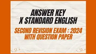 Answer Key X Standard English Second Revision Exam -2024,With Question Paper.