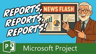 Microsoft Project: How to Use Dashboard Reports (Step by Step Tutorial)