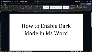 How to enable dark mode in Ms Word (with dark or white page background)