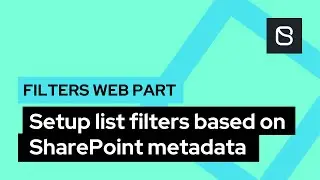 Setup list filters based on SharePoint metadata | Filters Web Part