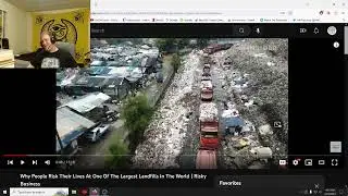 Reacting to: Why People Risk Their Lives At One Of The Largest Landfills In The World