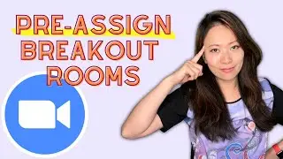 Zoom Breakout Room: How to Pre-Assign Participants before Large Meetings 