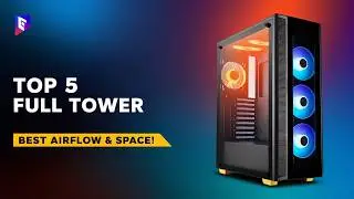 Top 5 Best Full-Tower PC Cases 2026 | Ultimate Airflow & Performance Builds