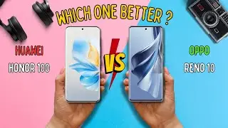 HUAWEI HONOR 100 VS OPPO RENO 10 | FULL COMPARISON 🔥