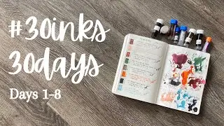 #30inks30days // Days 1-8 // Monteverde, Colorverse, Sailor, Ferris Wheel Press, Dominant Industry