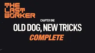 The Last Worker - Complete Chapter 1 - All Puzzles