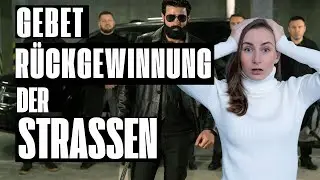 GEBET ZUR RÜCKGEWINNUNG DER STRASSEN