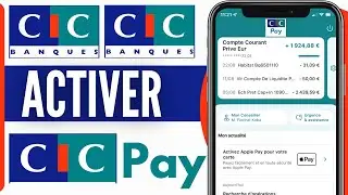 Comment Activer CIC Pay (2024)
