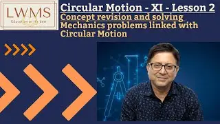 Mastering Circular Motion: A Step-by-Step Guide for CBSE Class XI Physics