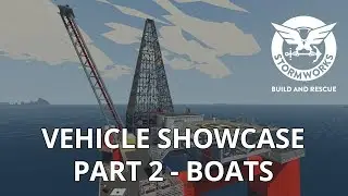 Stormworks: Build and Rescue - Vehicle Showcase (Part 2 - Boats)
