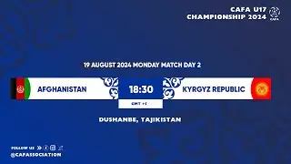 Afghanistan - Kyrgyz Republic | CAFA U-17 CHAMPIONSHIP 2024