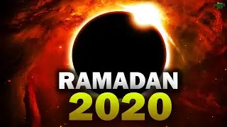 RAMADAN 2020 IS YOUR TIME TO CHANGE