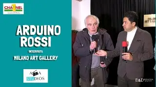 Arduino Rossi Intervista - Milano Art Gallery