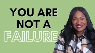 YOU ARE NOT FAILURE