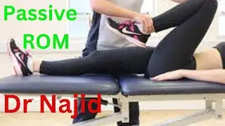 Passive ROM, Indication, Contraindication and Its Limitations. Therepeutic exercise ch#3 @DrNajid