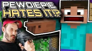 Pewdiepie HATES Minecraft!?